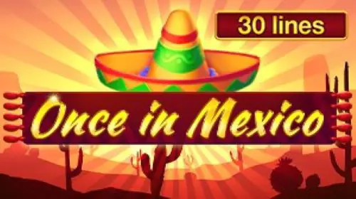 Once in Mexico - WinPesa - Nigeria