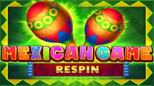 Mexican Game (Reel Respin) - WinPesa - Nigeria