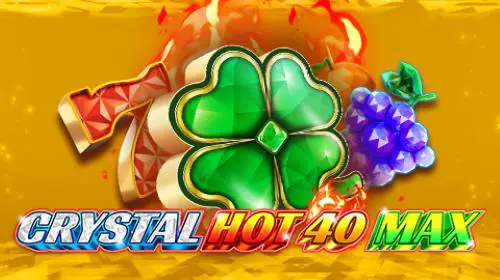 Crystal Hot 40 Max - WinPesa - Nigeria