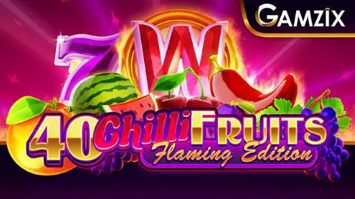 40 Chilli Flaming Edition - WinPesa - Nigeria