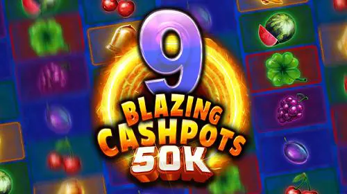9 Blazing Cashpots 50K - WinPesa - Nigeria