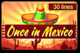 Once in Mexico - WinPesa - Nigeria