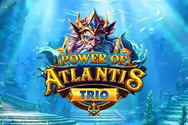 Power of Atlantis Trio - WinPesa - Nigeria